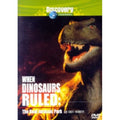 [DVD] When Dinosaurs Ruled: The Real Jurassic Park