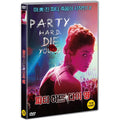 [DVD] Party Hard Die Young