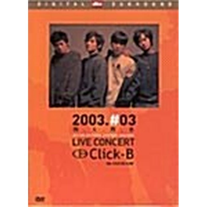 [DVD] Click-B Concert 2003 ‘‘